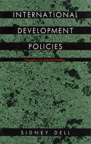 Könyv International Development Policies Sidney Dell