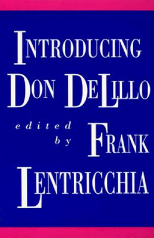 Boek Introducing Don DeLillo Frank Lentricchia