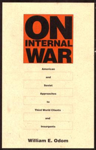 Kniha On Internal War William E. Odom