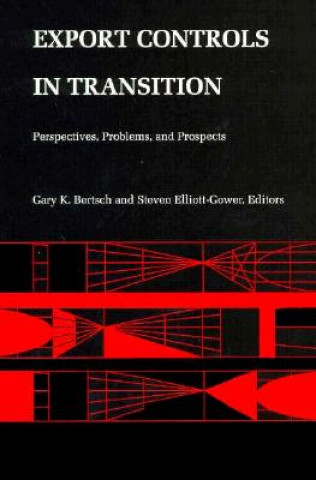 Knjiga Export Controls in Transition Gary K. Bertsch