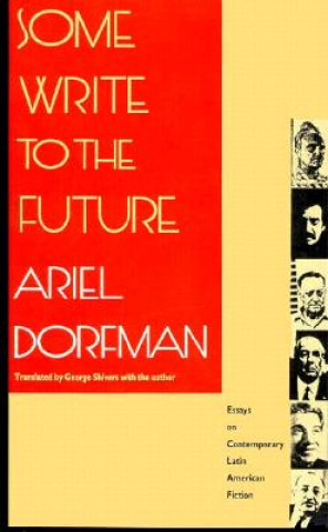 Könyv Some Write to the Future Ariel Dorfman