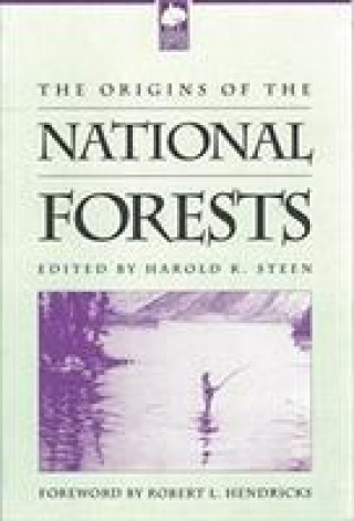 Książka Origins of the National Forests Harold K. Steen