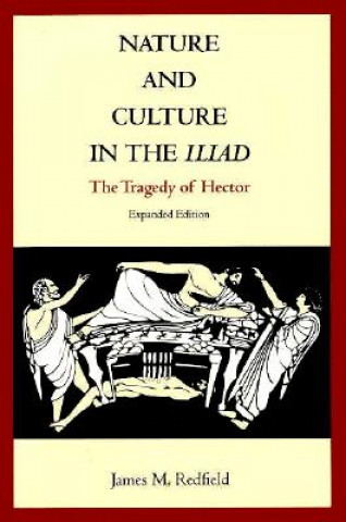 Kniha Nature and Culture in the Iliad James M. Redfield