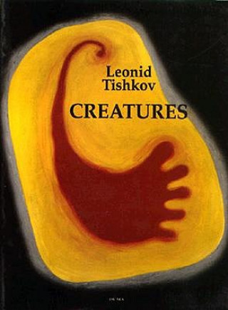 Knjiga Creatures Leonid Tishkov