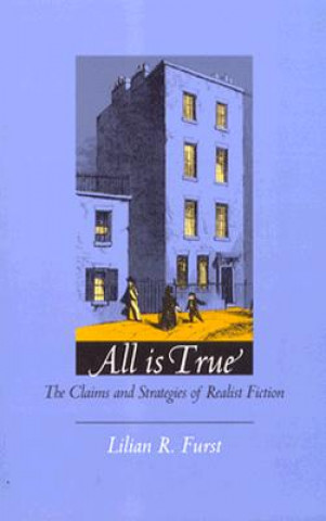 Kniha All Is True Lilian R. Furst