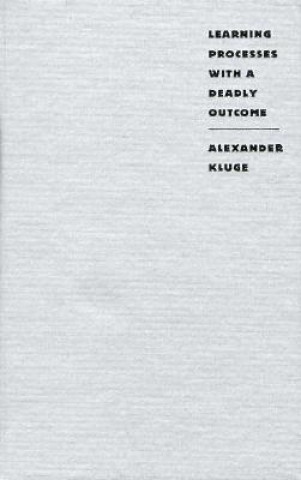 Kniha Learning Processes with a Deadly Outcome Alexander Kluge