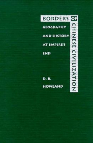 Książka Borders of Chinese Civilization D.R. Howland