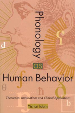 Книга Phonology as Human Behavior Yishai Tobin