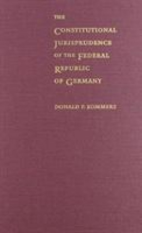 Carte Constitutional Jurisprudence of the Federal Republic of Germany, 2nd ed. Donald P. Kommers
