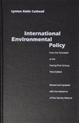 Kniha International Environmental Policy Lynton Keith Caldwell