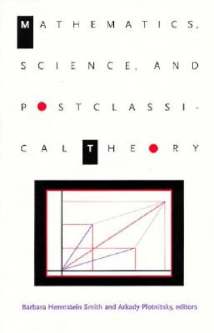 Kniha Mathematics, Science, and Postclassical Theory 