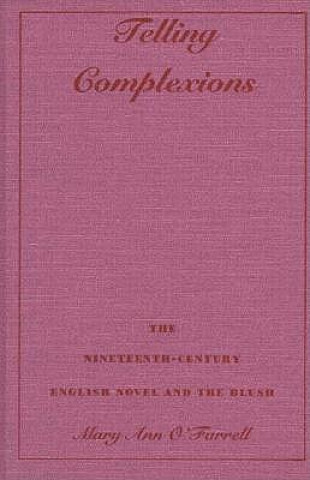 Kniha Telling Complexions Mary Ann O'Farrell