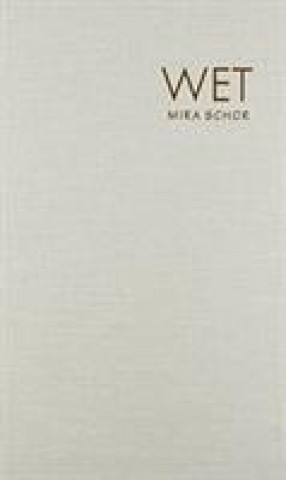 Buch Wet Mira Schor