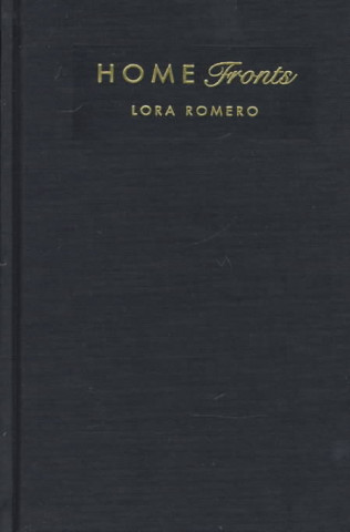 Kniha Home Fronts Lora Romero