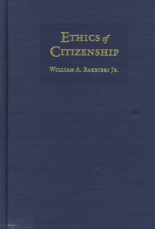 Libro Ethics of Citizenship William A. Barbieri