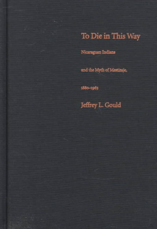 Kniha To Die in this Way Jeffrey L. Gould