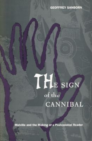 Kniha Sign of the Cannibal Geoffrey Sanborn