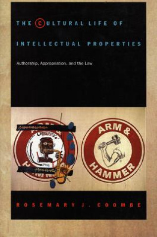 Könyv Cultural Life of Intellectual Properties Rosemary J. Coombe