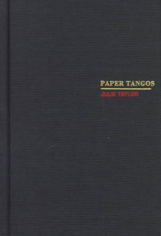 Libro Paper Tangos Julie Taylor