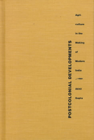 Carte Postcolonial Developments Akhil Gupta