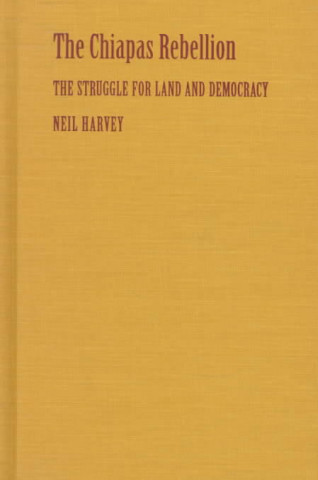 Libro Chiapas Rebellion Neil Harvey