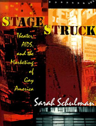 Kniha Stagestruck Sarah Schulman