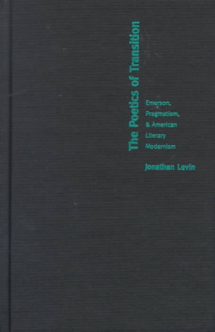 Książka Poetics of Transition Jonathan Levin