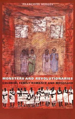 Книга Monsters and Revolutionaries Francoise Verges