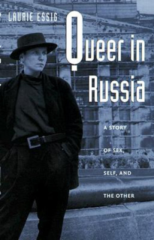 Knjiga Queer in Russia Laurie Essig