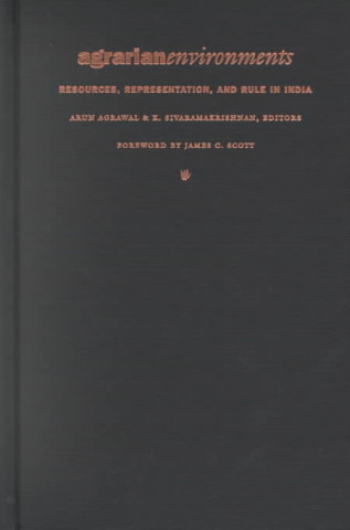 Книга Agrarian Environments Arun Agrawal