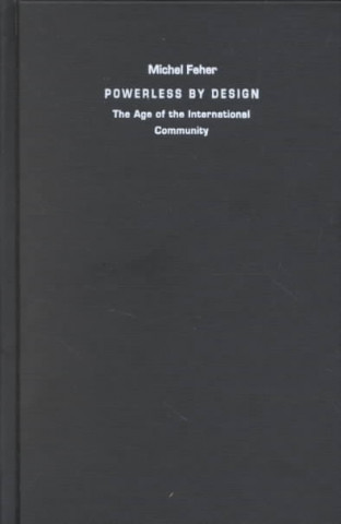Książka Powerless by Design Michael D. Feher
