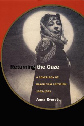 Kniha Returning the Gaze Anna Everett