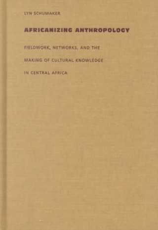 Carte Africanizing Anthropology Lyn Schumaker