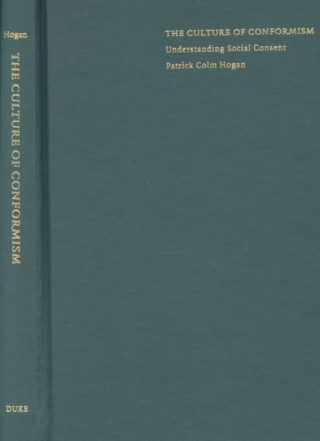 Kniha Culture of Conformism Patrick Colm Hogan