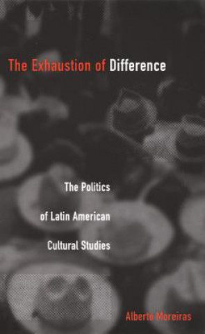 Carte Exhaustion of Difference Alberto Moreiras