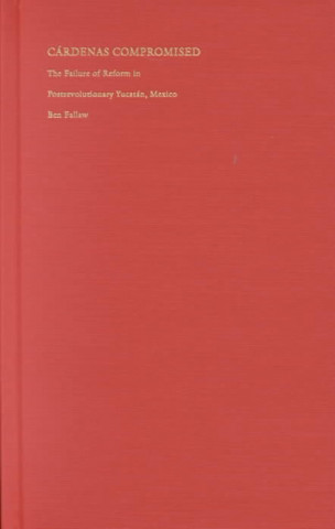 Book Cardenas Compromised Ben Fallaw