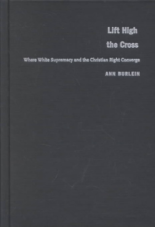 Könyv Lift High the Cross Ann Burlein