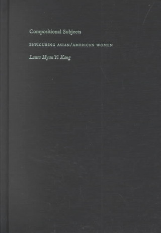Knjiga Compositional Subjects Laura Hyun Yi Kang