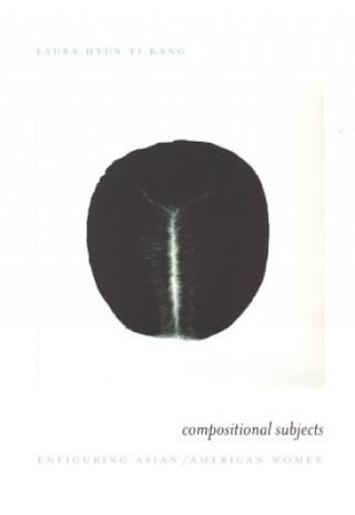 Βιβλίο Compositional Subjects Laura Hyun Yi Kang