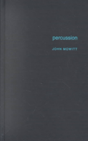 Knjiga Percussion John Mowitt