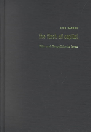 Könyv Flash of Capital Eric Cazdyn