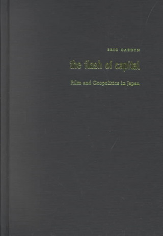 Livre Flash of Capital Eric Cazdyn