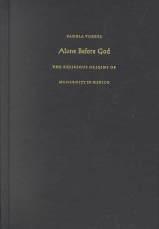 Könyv Alone Before God Pamela Voekel