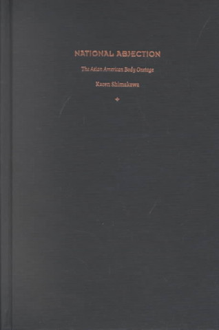 Buch National Abjection Karen Shimakawa