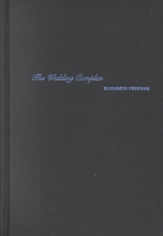 Knjiga Wedding Complex Elizabeth Freeman