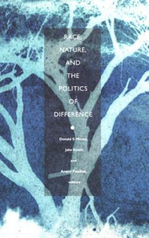 Книга Race, Nature, and the Politics of Difference Donald S. Moore