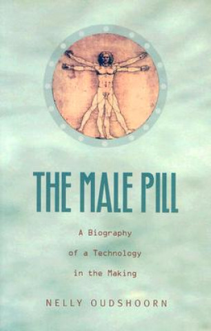 Könyv Male Pill Nelly Everdina Oudshoorn