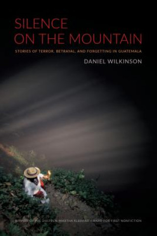 Kniha Silence on the Mountain Daniel Wilkinson