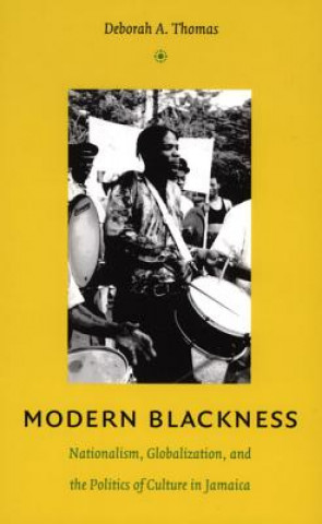 Книга Modern Blackness Deborah A. Thomas