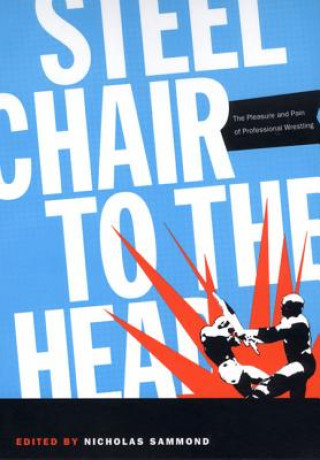 Carte Steel Chair to the Head Nicholas Sammond